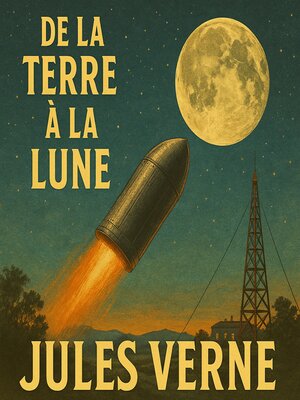 cover image of De la Terre à la Lune